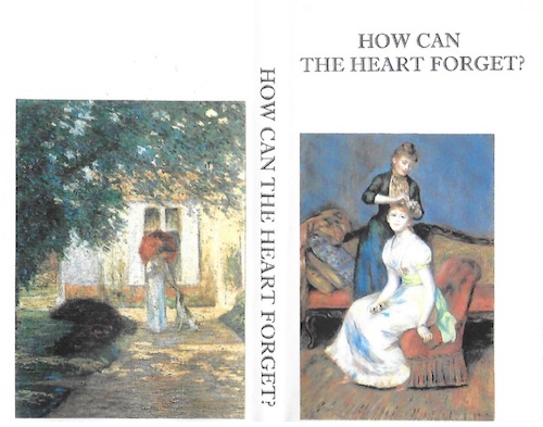 How Can the Heart Forget
