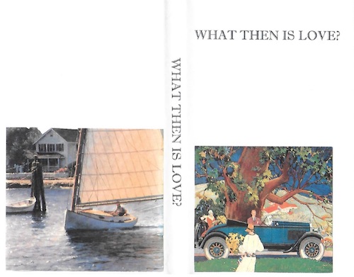 What Then Is Love