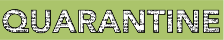QUARANTINE in newsprint